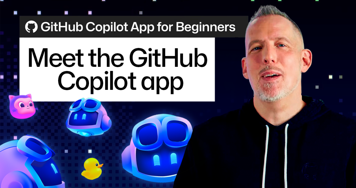 Header image with Copilot imagery and the words 'Meet the GitHub Copilot app'