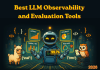 Top LLM Observability and Evaluation Platforms in 2026